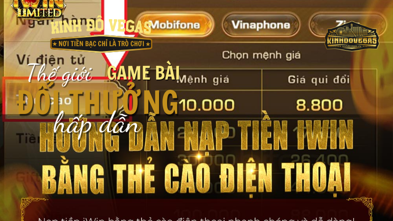 Hướng dẫn cách nạp tiền Iwin theo từng phương thức 