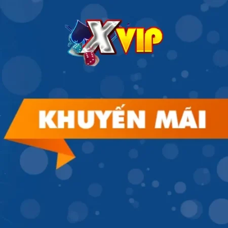 Khuyến Mãi Xvip