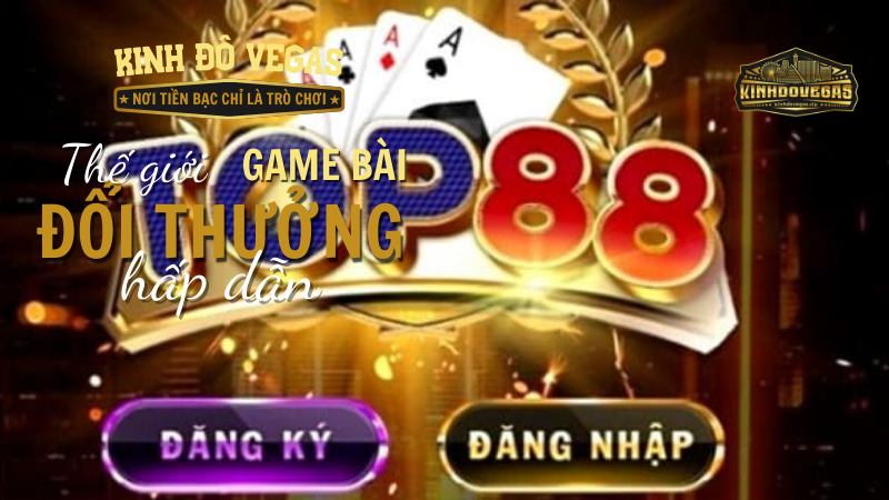 Cách đăng nhập tài khoản Top88 đơn giản nhanh chóng