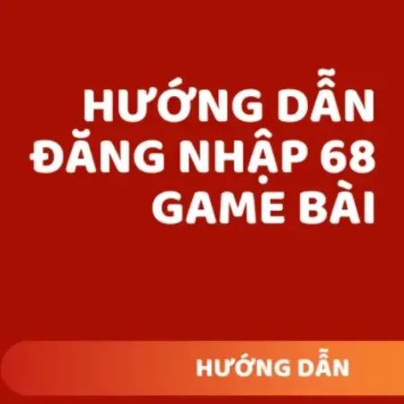 Cách Đăng Nhập Tài Khoản 68 Game Bài